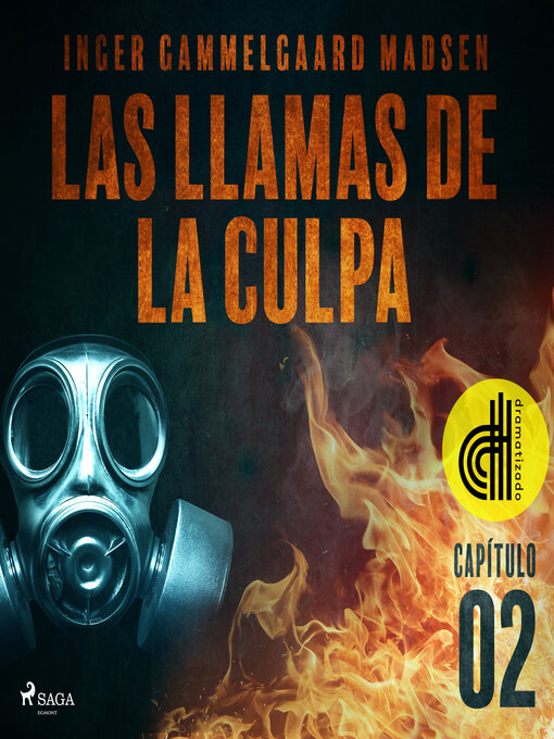 Title details for Las llamas de la culpa--Capítulo 2--Dramatizado by Inger Gammelgaard Madsen - Wait list